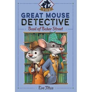 Basil of Baker Street -- Eve Titus